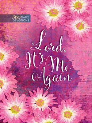 cover image of Lord It's Me Again